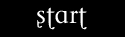 Start